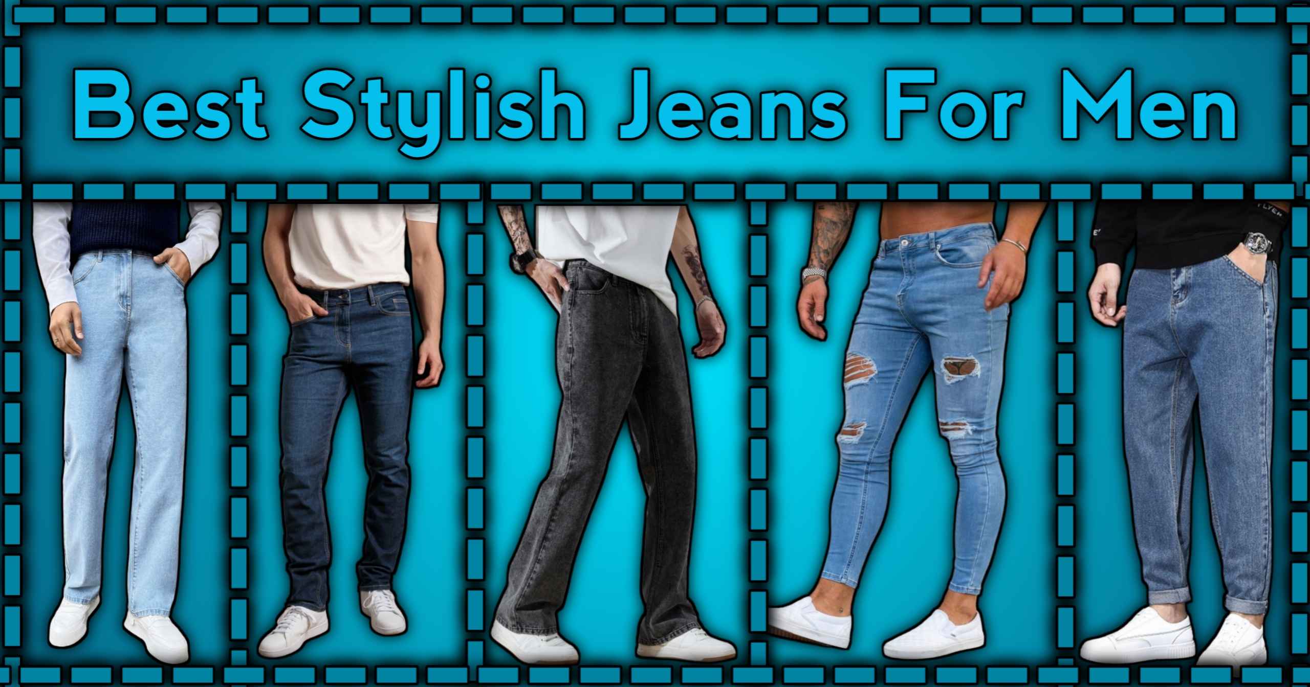 What style of jeans are best for men? Improve your style with just three tips.